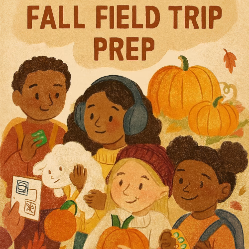 Illustration of four sensitive kids on a fall field trip in an orchard. One child wears noise-reducing headphones while picking an apple. Another checks a visual schedule clipped to their backpack. A third hugs a plush bunny and holds a fidget toy. The fourth smiles gently while watching. All wear cozy layered clothing—sweaters, beanies, boots—and stand among pumpkins and autumn leaves. A school bus is softly blurred in the background. Text overlay reads: “Sensory-Friendly Fall Field Trip Prep” and “How to Help Sensitive Kids Thrive on Field Trips—Without Losing Your Sanity.”