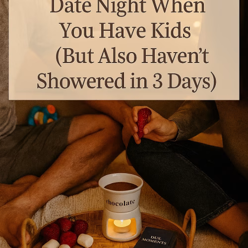 Couple sitting on a cozy blanket in a softly lit living room, sharing strawberries and melted chocolate from a fondue mug. A sticky note reading “I miss us ❤️” and a couple’s card deck sit on a tray between them. Fairy lights glow in the background, with fuzzy slippers and a child’s toy nearby. Text overlay reads: “How to Plan a Date Night When You Have Kids (But Also Haven’t Showered in 3 Days).”